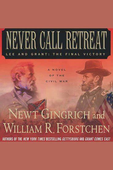 Never Call Retreat Lee and Grant: The Final Victory Doc