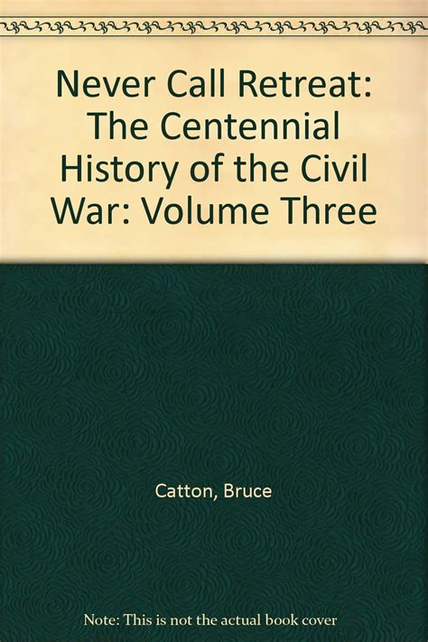 Never Call Retreat Volume Three in the AmericanCivil War Trilogy Epub