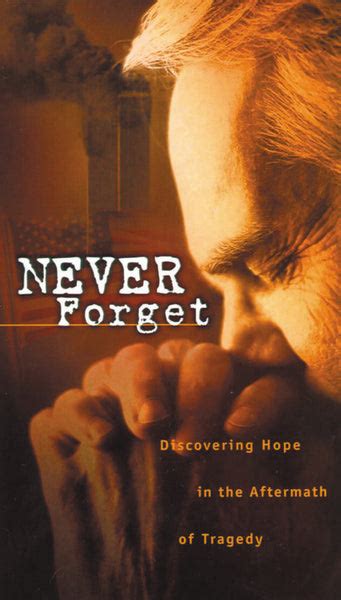 Never Forget Discovering Hope In The Aftermath Of Tragedy Epub