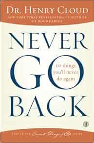 Never Go Back 10 Things Youll Never Do Again Doc