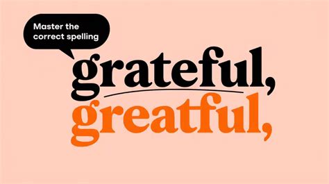 Never Misspell "Gratefully" Again! Effortlessly Master Gratefully Spelling (and Impress Everyone)