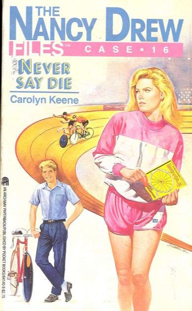 Never Say Die Nancy Drew Files Book 16