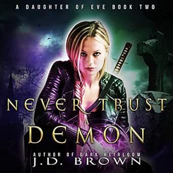 Never Trust a Demon A Daughter of Eve Book 2 Kindle Editon