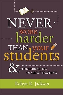 Never Work Harder Than Your Students and Other Principles of Great Teaching PDF