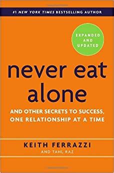 Never.Eat.Alone.Expanded.and.Updated.And.Other.Secrets.to.Success.One.Relationship.at.a.Time Ebook Kindle Editon
