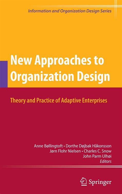 New Approaches to Organization Design Theory and Practice of Adaptive Enterprises PDF