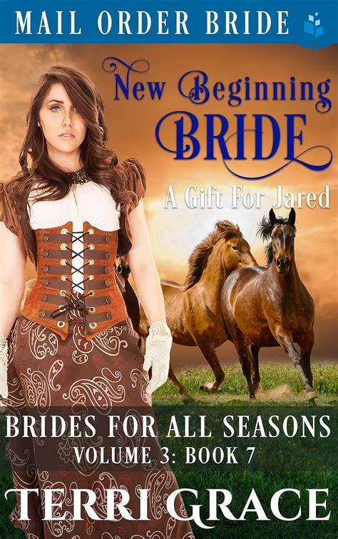 New Beginning Bride A Gift For Jared Brides For All Seasons Vol3 Reader