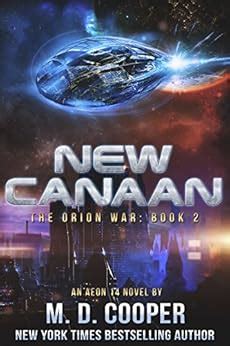 New Canaan An Aeon 14 Novel The Orion War Volume 2 Reader