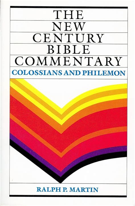 New Century Bible Commentary Colossians and Philemon The New Century Bible Commentary Series Reader