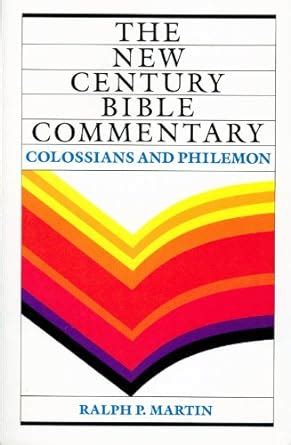 New Century Bible Commentary Colossians and Philemon The New Century Bible Commentary Series Reader