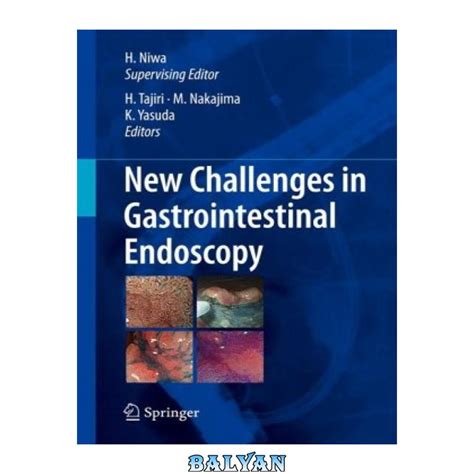 New Challenges in Gastrointestional Endoscopy Editor-in-chief: Niwa, H. 1st Edition Kindle Editon