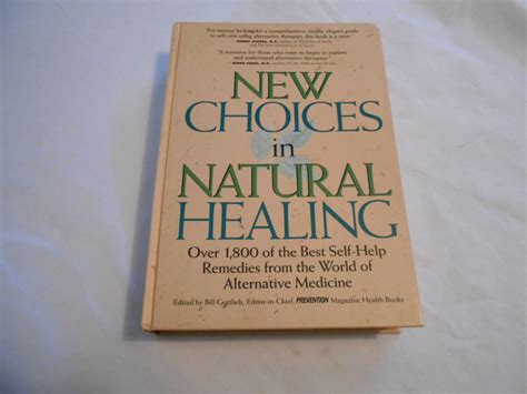 New Choices In Natural Healing Over 1800 Of The Best Self-Help Remedies From The World Of Alternative Medicine Kindle Editon