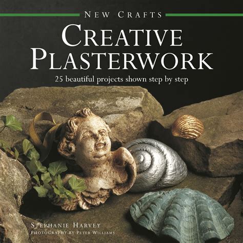 New Crafts Creative Plasterwork 25 Beautiful Projects Shown Step By Step Doc