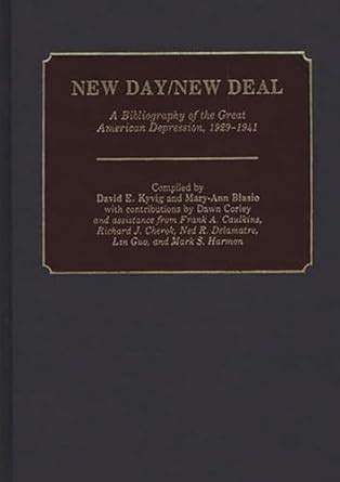 New Day/New Deal A Bibliography of the Great American Depression Epub