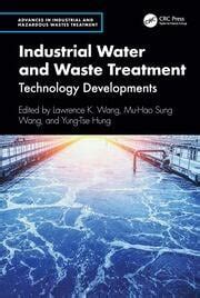 New Developments in Industrial Wastewater Treatment 1st Edition Doc