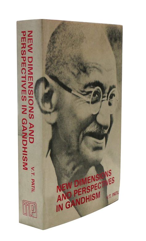 New Dimensions and Perspectives in Gandhism 1st Published Reader