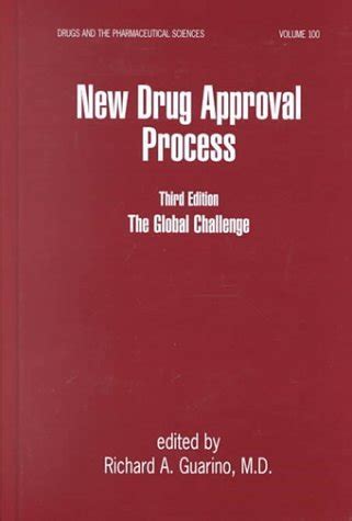 New Drug Approval Process The Global Challenge Epub