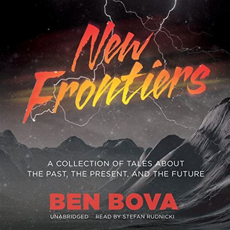 New Frontiers A Collection of Tales About the Past the Present and the Future Kindle Editon