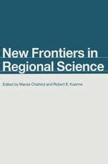 New Frontiers in Regional Science Essays in Honor of Walter Isard Reader