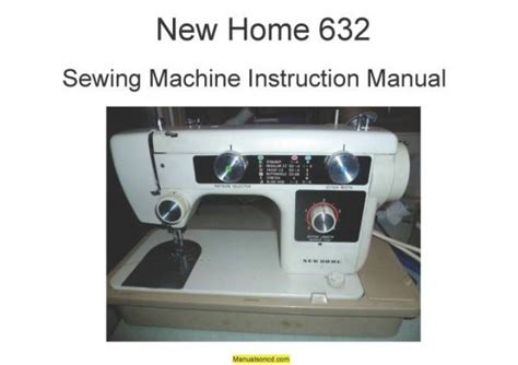 New Home 632 Sewing Machine Manual Ebook PDF