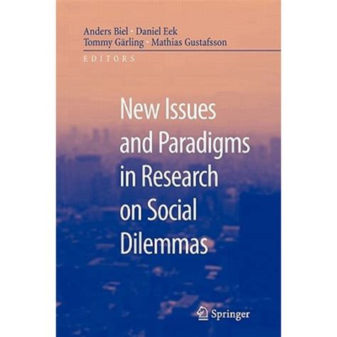 New Issues and Paradigms in Research on Social Dilemmas 1st Edition Reader