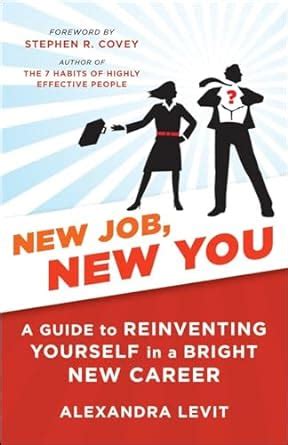 New Job, New You A Guide to Reinventing Yourself in a Bright New Career Kindle Editon