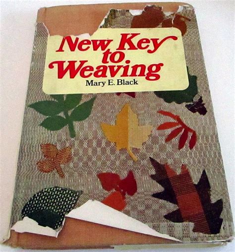 New Key to Weaving A Textbook of Hand Weaving for the Beginning Weaver Doc