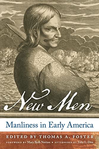 New Men Manliness in Early America PDF