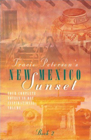 New Mexico Sunset The Heart s Calling Forever Yours Angel s Cause Come Away My Love Inspirational Romance Collection PDF