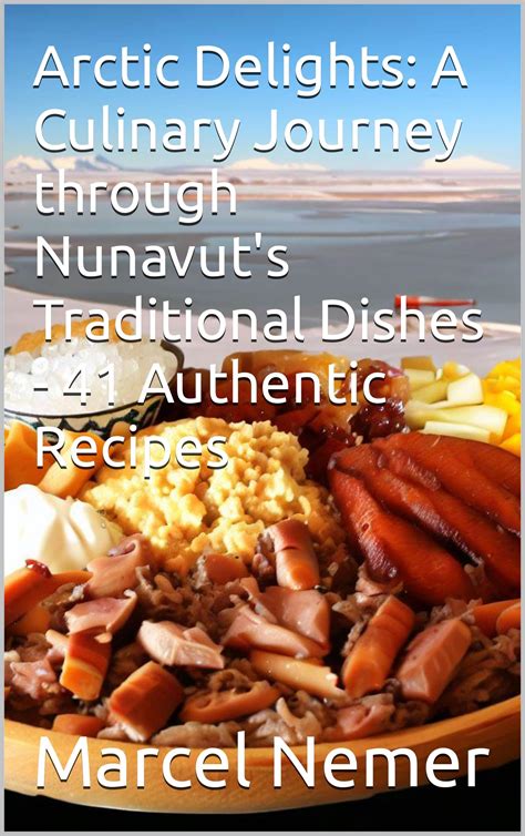 New North Flavors: A Culinary Journey to the Arctic's Delights