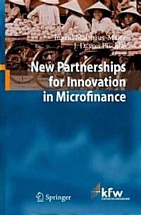 New Partnerships for Innovation in Microfinance 1st Edition PDF