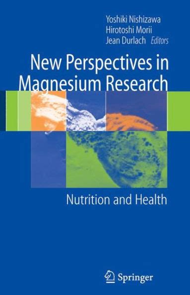 New Perspectives in Magnesium Research Nutrition and Health 1st Edition PDF