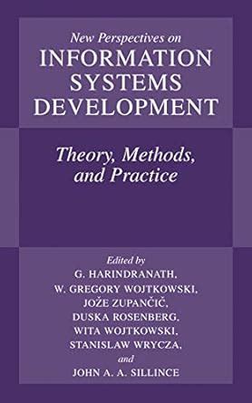 New Perspectives on Information Systems Development Theory, Methods and Practice 1st Edition PDF