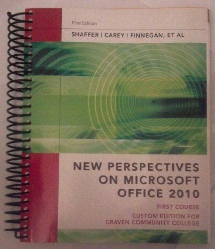 New Perspectives on Microsoft Office 2010 First Course for Craven Community College PDF