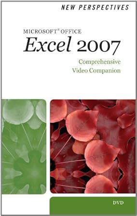 New Perspectives on Microsoft Office Excel 2007 Comprehensive Video Companion DVD Epub