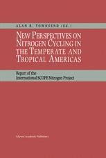 New Perspectives on Nitrogen Cycling in the Temperate and Tropical Americas Report of the Internatio Kindle Editon