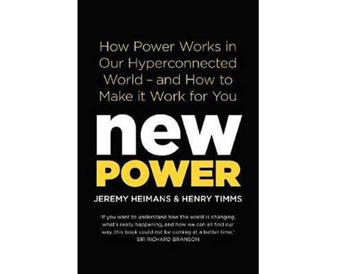 New Power How Power Works in Our Hyperconnected World-and How to Make It Work for You Reader