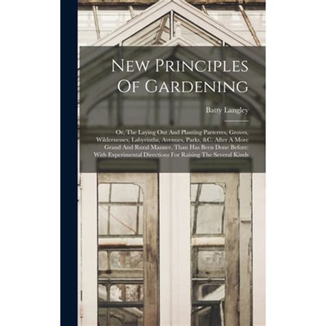 New Principles of Gardening Or Kindle Editon