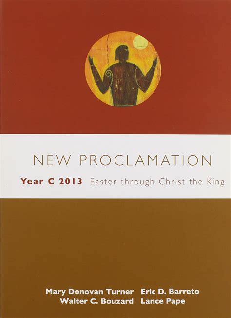 New Proclamation Year C 2013 Easter through Christ the King Kindle Editon
