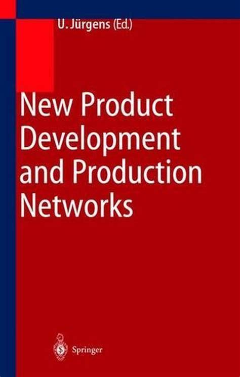 New Product Development and Production Networks Global Industrial Experience 1st Edition Epub