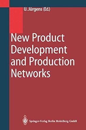 New Product Development and Production Networks Global Industrial Experience 1st Edition Epub