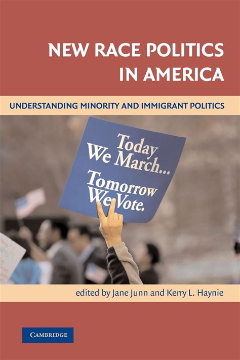 New Race Politics in America Understanding Minority and Immigrant Politics Reader