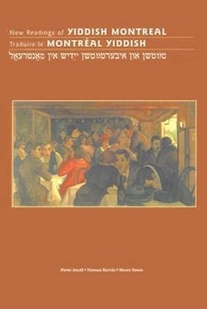 New Readings of Yiddish Montreal Traduire Le Montreal Yiddish Reader