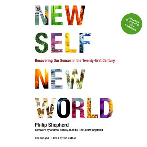 New Self New World Recovering Our Senses in the Twenty-First Century Doc