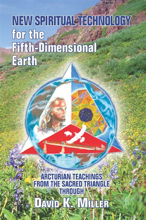 New Spiritual Technology for the Fifth-Dimensional Earth Arcturian Teachings from the Sacred Triangle Epub