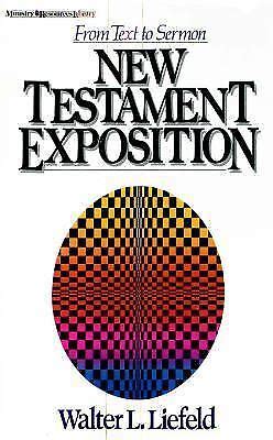 New Testament Exposition: From Text To Sermon Ebook Epub