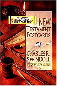 New Testament Postcards A Study of Philemon 2 John 3 John and Jude Swindoll Bible Study Guides PDF