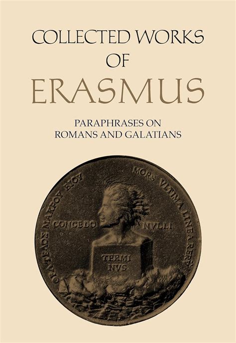 New Testament Scholarship Paraphrases on Romans and Galatians Collected Works of Erasmus Epub