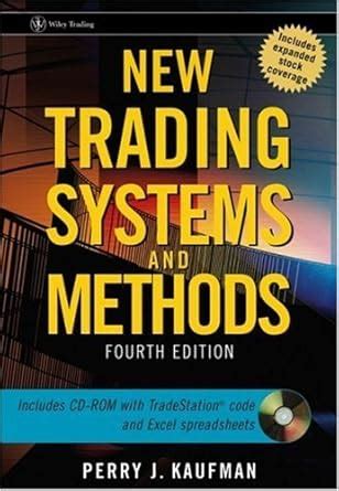 New Trading Systems and Methods (Wiley Trading) Reader