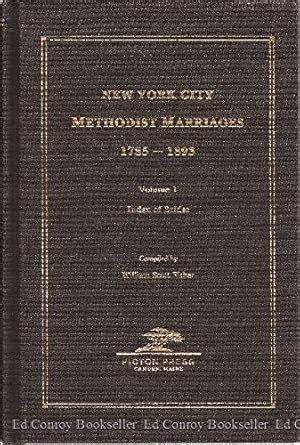 New York City Methodist Marriages 1785-1893 2-volume set Ebook Reader